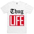 Thug Life - White Cheap